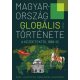 Magyarország globális története - A kezdetektől 1868-ig (szerk: Laczó Ferenc, Vadas András, Varga Bálint)