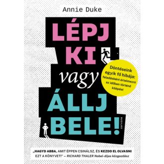Lépj ki vagy állj bele! - Annie Duke
