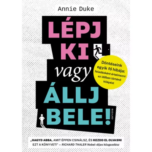 Lépj ki vagy állj bele! - Annie Duke