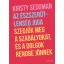 Az észszerűtlenség joga - Kirsty Sedgman