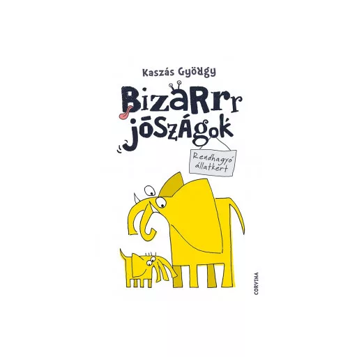 Bizarrr jószágok - Rendhagyó állatkert - Kaszás György