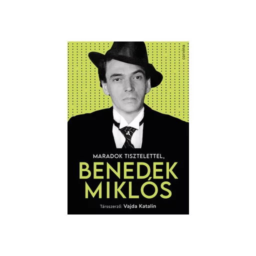 Maradok tisztelettel, Benedek Miklós - Vajda Katalin