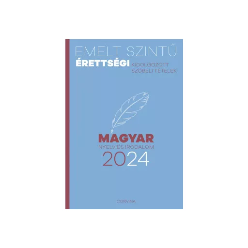 Emelt szintű érettségi 2024 - Magyar nyelv és irodalom