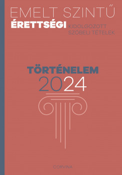 Emelt szintű érettségi 2024 – Történelem