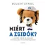 Miért a zsidók? - Bolgár Dániel