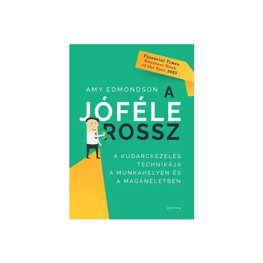 A jóféle rossz - Amy Edmondson