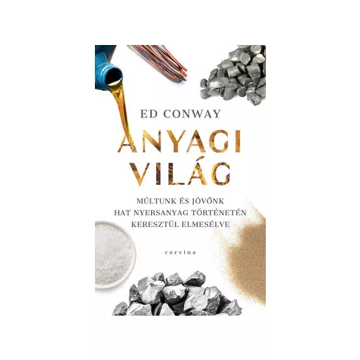Anyagi világ - Ed Conway