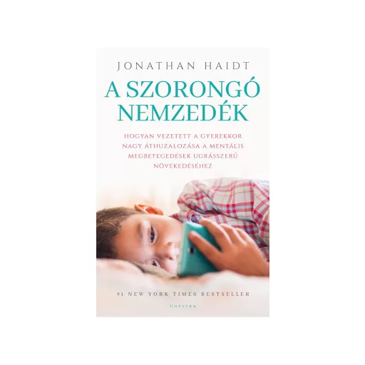 A szorongó nemzedék - Jonathan Haidt