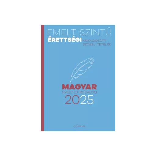 Emelt szintű érettségi - Magyar nyelv és irodalom - 2025