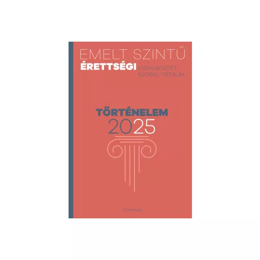 Emelt szintű érettségi - Történelem 2025