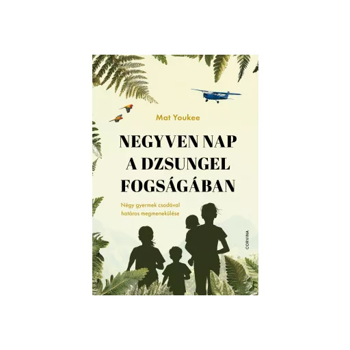 Negyven nap a dzsungel fogságában - Mat Youkee