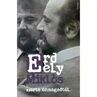 Tarts önmagadtól - Erdély Miklós