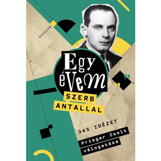 Egy évem Szerb Antallal (Éldekorált) - Prieger Zsolt
