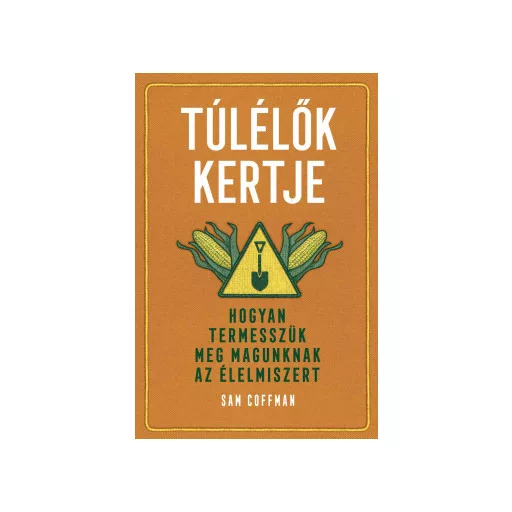 Túlélők kertje - Sam Coffman