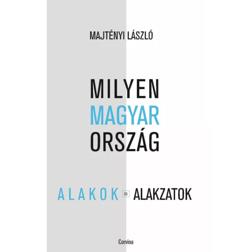 Milyen Magyarország - Alakok és alakzatok - Majtényi László