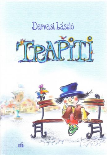 Trapiti - Darvasi László