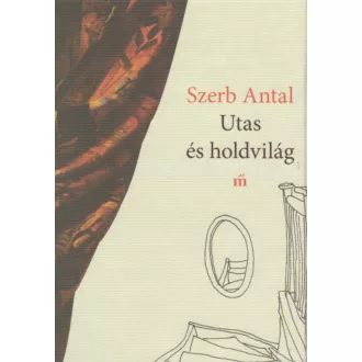 Utas és holdvilág - Szerb Antal (új kiadás)