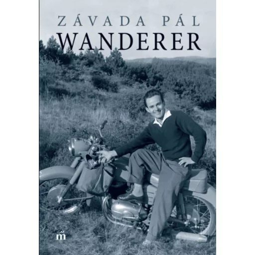Wanderer - Závada Pál