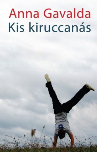 Kis kiruccanás - Anna Gavalda