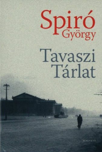 Tavaszi tárlat - Spiró György