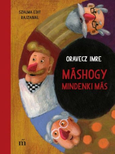 Máshogy mindenki más (Oravecz Imre)