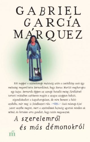 A szerelemről és más démonokról - Gabriel García Márquez (új borító)