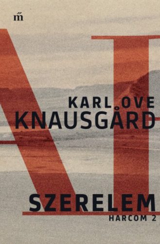 Szerelem - Harcom 2. - Karl Ove Knausgard