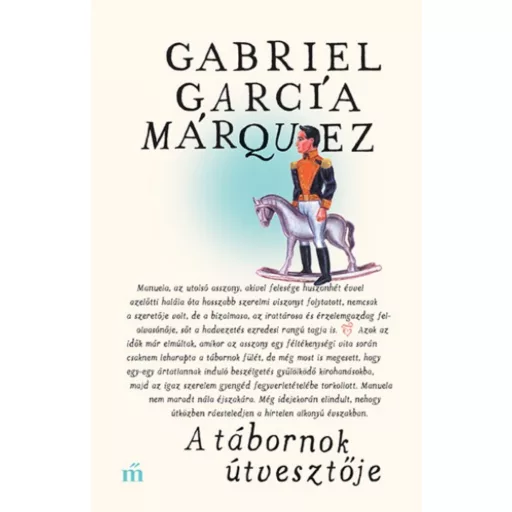 A tábornok útvesztője - Gabriel García Márquez