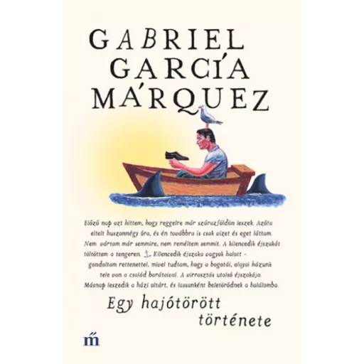 Egy hajótörött története - Gabriel García Márquez