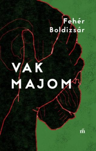 Vak majom (Fehér Boldizsár)