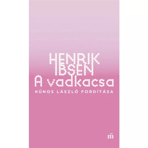A vadkacsa (Henrik Ibsen)