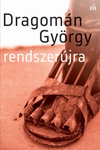 Rendszerújra (Dragomán György)