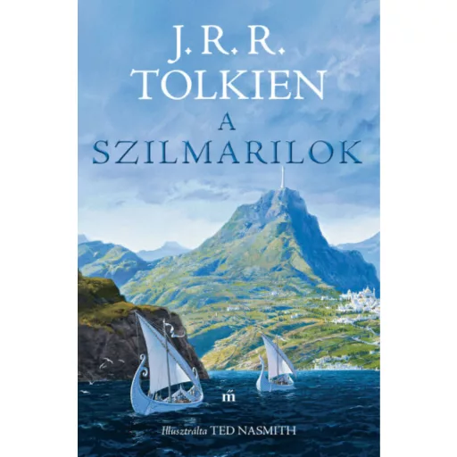 A szilmarilok - Illusztrálta Ted Nasmith - J. R. R. Tolkien