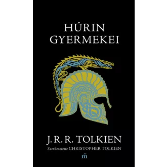 Húrin gyermekei - J. R. R. Tolkien