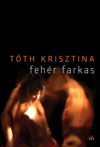 Fehér farkas (Tóth Krisztina)