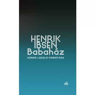 Babaház - Színház az egész (Henrik Ibsen)