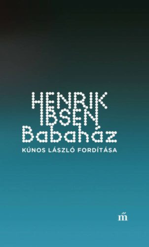 Babaház - Színház az egész (Henrik Ibsen)