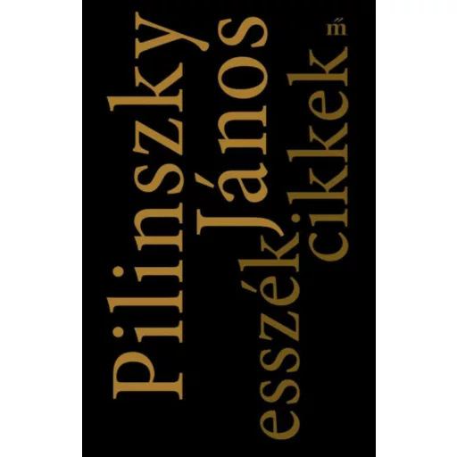 Esszék, cikkek (Pilinszky János)