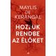 Hozzuk rendbe az élőket (Maylis de Kerangal)