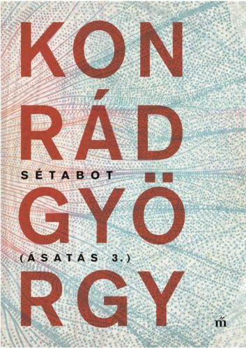 Sétabot - Ásatás 3. (Konrád György)