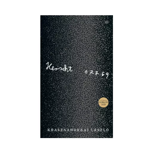 Herscht 07769 - Krasznahorkai László (Irodalmi Nobel-díj 2025)