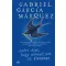 Azért élek, hogy elmeséljem az életemet - Gabriel García Márquez