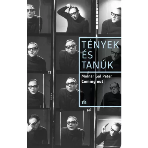 Coming out - Tények és Tanúk – Molnár Gál Péter