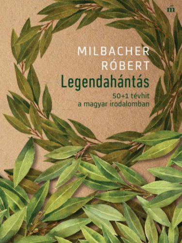 Legendahántás - Milbacher Róbert