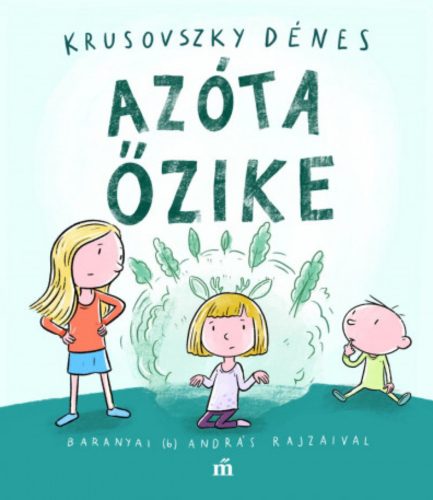 Azóta őzike - Krusovszky Dénes