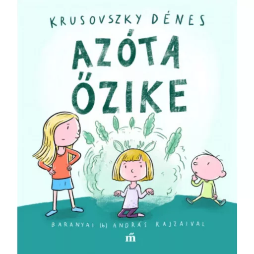 Azóta őzike - Krusovszky Dénes