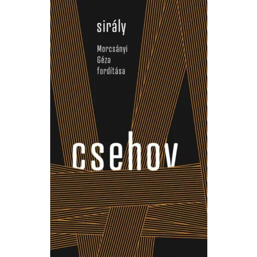 Sirály - Anton Pavlovics Csehov