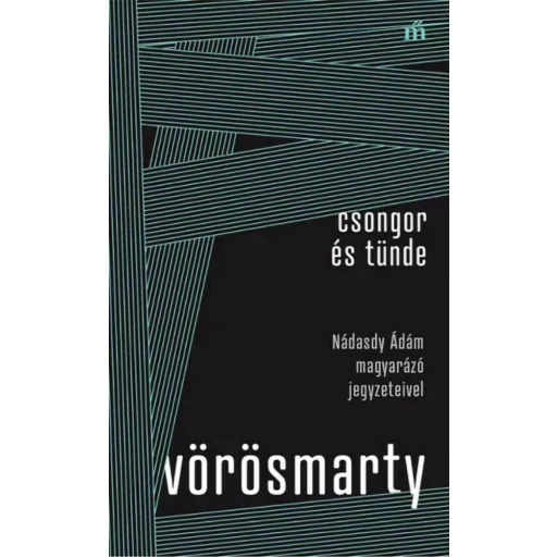 Csongor és Tünde - Vörösmarty Mihály