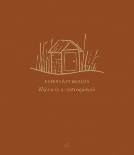 Málna és a csotrogányok - Esterházy Miklós
