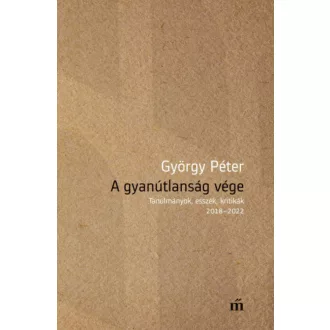 A gyanútlanság vége - György Péter